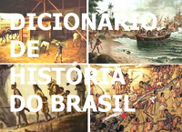 Significados de diversas palavras dos artigos de História do Brasil