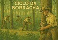 Ciclo da Borracha: fase econômica do Brasil de grande desenvolvimento da região Norte.